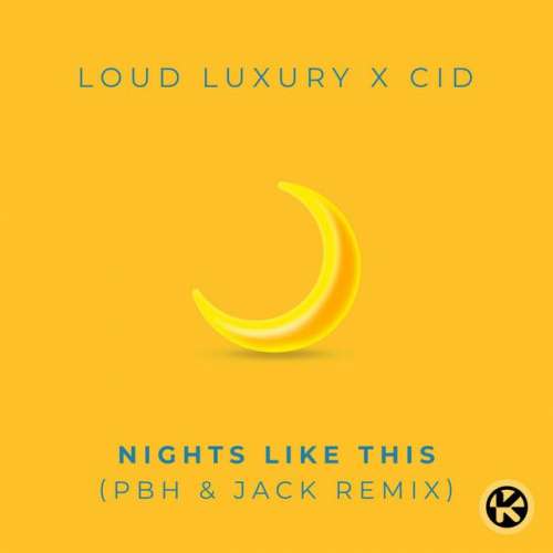 Nights Like This - PBH & Jack Remix